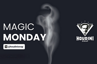 Houdini Swap Magic Monday #52 — Recap