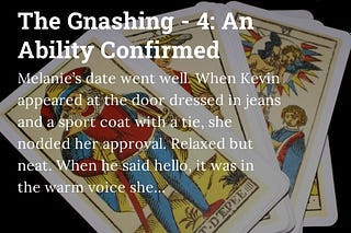 The Gnashing — 4: An Ability Confirmed