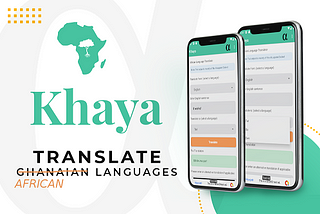 Khaya African Language Translation AI Adds Gurene, Kikuyu, Kimeru & Luo
