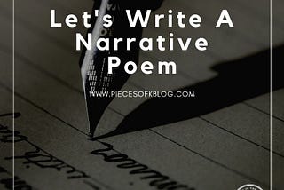 Let’s Write A Narrative Poem
