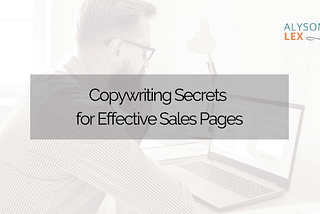 Copywriting Secrets for Effective Sales Pages