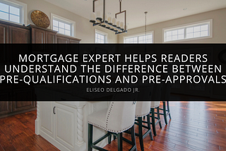 Mortgage Expert Eliseo Delgado Jr.