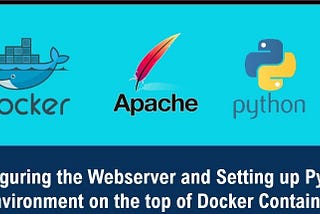 Configuring the Webserver and Setting up Python environment on the Docker