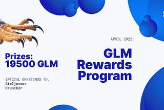 GLM Rewards Program April Update