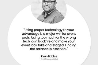 Evan Babins On His Career Path and His Insights About Event Technology and Its Impact