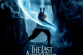 ‘The Last Airbender’ is the worst movie I have ever seen and will haunt me forever.
