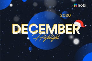NOBI December Highlight 2020