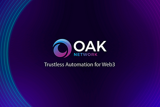 A OAK Network manteve o nariz atento e, como resultado, distribuiu atualizações impressionantes…