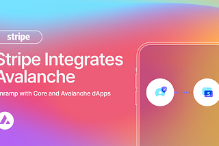 Avalanche tích hợp với Stripe cho crypto onramp