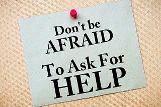 If you need help just ask…