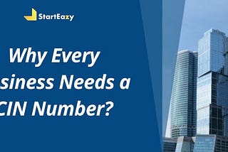 Why Every Business Needs a CIN Number: A Comprehensive Guide