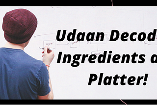 Decoding Startups- Udaan