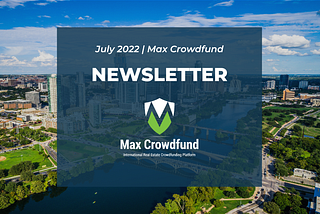 July newsletter Max Crowdfund