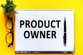 Solid Product Owner Crucial for Scrum Teams