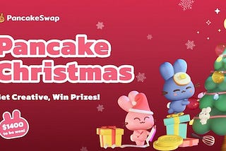 PancakeSwap December Recap — Ready For 2022