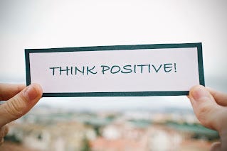 Think Positive….