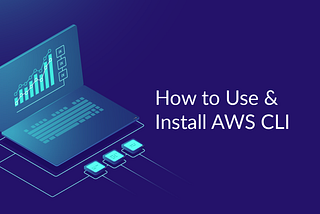 Start your technical journey of AWS. As a programmer let’s work on AWS CLI