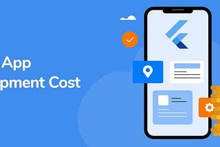 How Much Does Flutter App Development Cost?