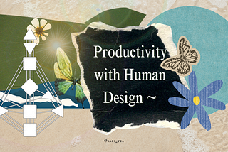 Productivity with Human Design