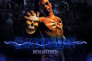 Shadow Man: No es para cualquiera.