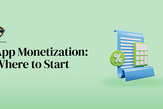 4 Proven Ways Of Monetization For Your Free App