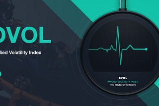 DVOL — Deribit Implied Volatility Index