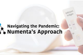 Navigating the Pandemic: Numenta’s Approach