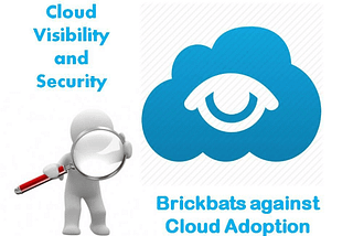 Cloud Visibility Challenges And How To Overcome Them With CASB