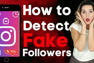 Be Aware of Scammers! How to Detect Fake Followers on Instagram