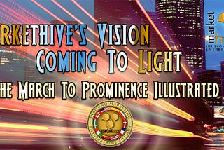 Markethive’s Vision Coming To Light
The March To Prominence Illustrated