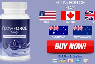 FlowForce Max Prostate Pills Price For Sale In USA, AU, NZ, CA, UK Working & Reviews [Updated 2024]