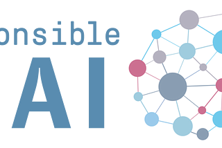 Responsible AI — with great power comes great responsibility!