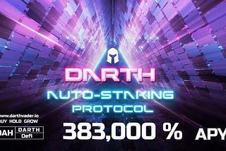 DARTH — transforms DeFi with the profitable Darth Autostaking Protocol
