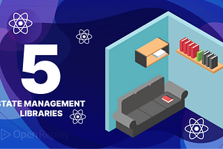 Top Five Lightweight State Management Libraries for React