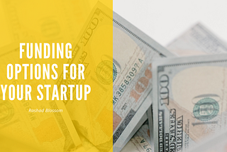 Funding Options For Your Startup