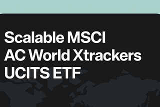Win-Wins: What is the Scalable Capital - Xtrackers ETF?