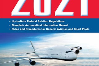 PDF © FULL BOOK © FAR/AIM 2021: Up-to-Date FAA Regulations / Aeronautical Information Manual EPUB…