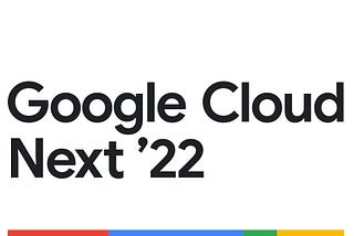 Google Cloud Next ’22 Bannerhead