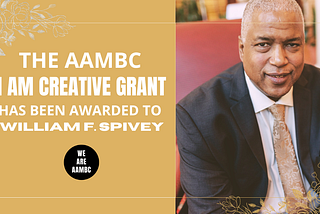 William Spivey Wins AAMBC “I Am Creative” Grant