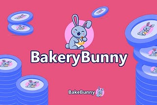 Bakerbunny Defi : Auto compounding interest to maximize users APY