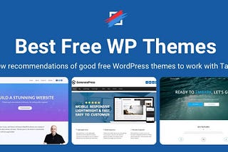 Best Free WordPress themes to work with Tailor Page Builder