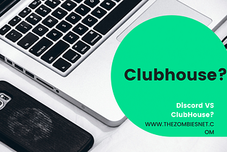 What Is Clubhouse? How To Join It? Discord VS ClubHouse! — TheZombiesNet