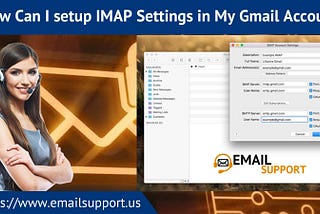 How Can I Setup IMAP Settings In My Gmail Account?