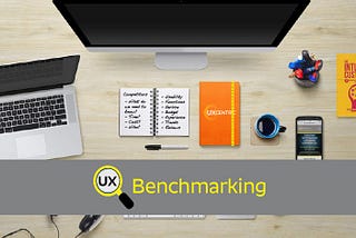 B is for Benchmarking — a 6-step plan for assessing your competition