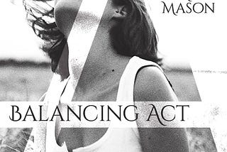 “Balancing Act” by Bobbie Ann Mason