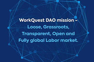 The WorkQuest DAO is launching a decentralized application (dapp)