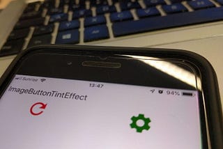 #XfEffects: Xamarin.Forms Effect to change the Tint color of ImageButton’s image — (new series)