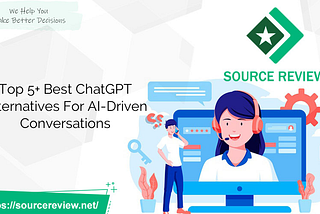 Top 5+ Best ChatGPT Alternatives For AI-Driven Conversations