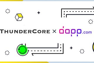 Easiest User Onboarding Made Dynamic Growth — Dapp.com Adds Thundercore Tracking