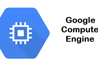 GCP — Google Compute Engine(GCE)